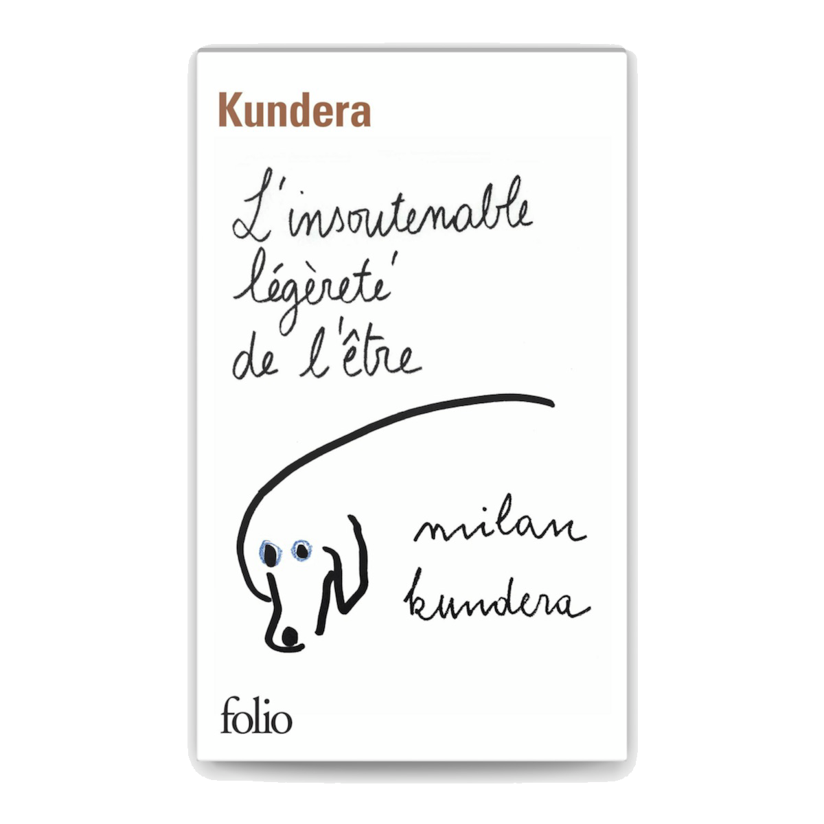 L'insoutenable légèreté de l'être - Kundera