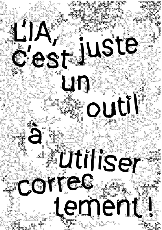 L’IA c’est juste un outil à utiliser correctement