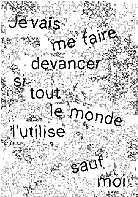 Je vais me faire devancer si tout le monde l’utilise sauf moi